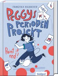Peggys Perioden-Projekt – Paint it red! – Nominiert für den Deutsch-Französischen Jugendliteraturpreis 2025