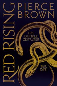 Red Rising: Das dunkle Zeitalter - Teil 2