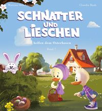 Schnatter and Lieschen helfen dem Osterhasen (Inkl. CD)