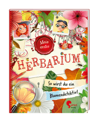 Flora & Leo. Mein erstes Herbarium