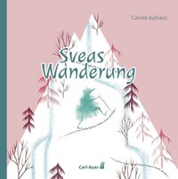 Sveas Wanderung