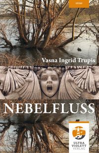Nebelfluss. Ein spannender Dresden-Krimi.