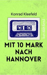 Mit 10 Mark nach Hannover
