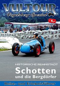 VulTOUR - Vogelsberg Spezial  Reise- und Erlebnisführer  "Historische Rennstadt Schotten und die Bergdörfer"