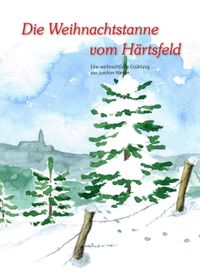 Die Weihnachstanne vom Härtsfeld