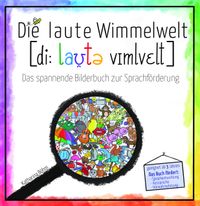Die laute Wimmelwelt