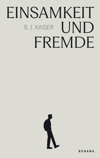 Einsamkeit und Fremde