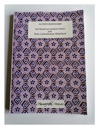 Ein Strauß aus meinem Garten und Mein Lichtenbrunner Bilderbuch