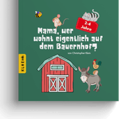 Mama, wer wohnt eigentlich auf dem Bauernhof?