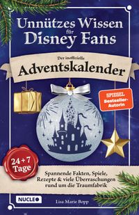 Unnützes Wissen für Disney-Fans – Der inoffizielle Adventskalender