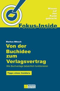 Von der Buchidee zum Verlagsvertrag