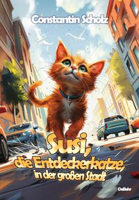 Susi, die Entdeckerkatze, in der großen Stadt