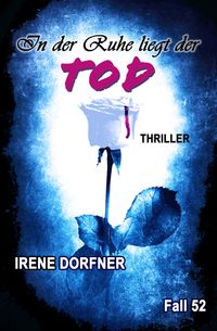 In der Ruhe liegt der Tod