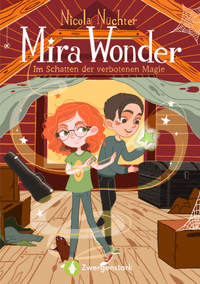 Mira Wonder - Im Schatten der verbotenen Magie