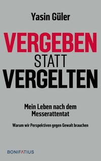 Vergeben statt vergelten