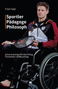 Sportler, Pädagoge, Philosoph