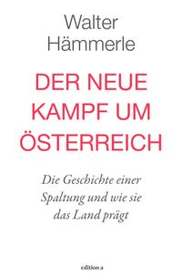 Der neue Kampf um Österreich