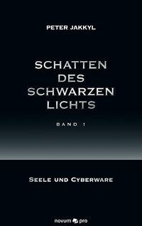 Schatten des schwarzen Lichts (Band 1)