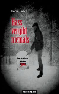 Hass vergibt niemals