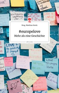 #europelove. Mehr als eine Geschichte