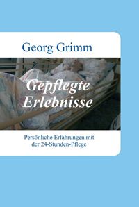 Gepflegte Erlebnisse