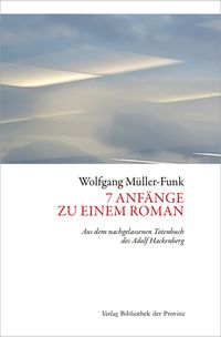 7 Anfänge zu einem Roman