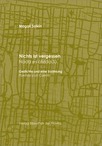 Nichts ist vergessen | Nada es olvidado