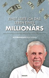 Einst lebte ich das Leben eines Millionärs