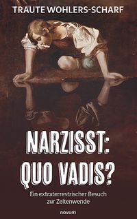 Narzisst: Quo vadis?