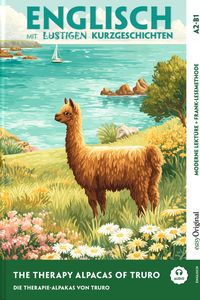 Englisch lernen mit lustigen Kurzgeschichten (A2-B1) - The Therapy Alpacas of Truro (+ Audio-Online)