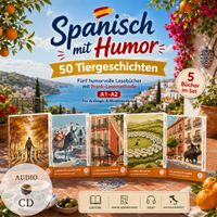 Spanisch mit Humor: 50 Tiergeschichten A1-A2 (+ 5 Audio-CDs)