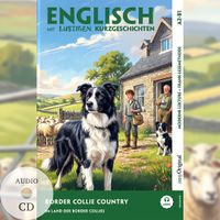 Border Collie Country (+ Audio-CD) - Englisch lernen mit lustigen Kurzgeschichten (A2-B1)