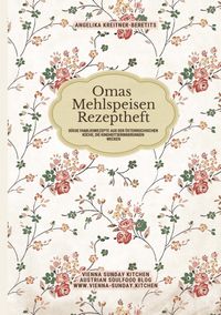 Omas Mehlspeisen Rezeptheft