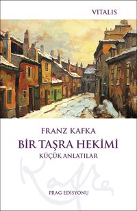 Bir Taşra Hekimi (Prag Edisyonu)