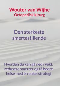 Den sterkeste smertestillende