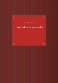 Las dictaduras de nuestros días