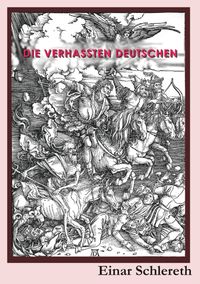 Die verhassten Deutschen