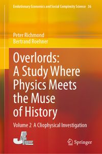 Overlords: A Study Where Physics Meets the Muse of History