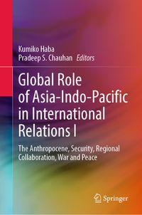 Global Role of Asia-Indo-Pacific in International Relations I