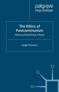 The Ethics of Postcommunism