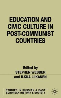 Education and Civic Culture in Post-Communist Countries