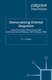 Democratizing Oriental Despotism