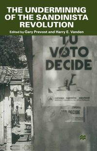 The Undermining of the Sandinista Revolution