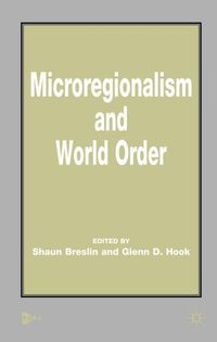 Microregionalism and World Order