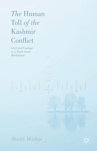 The Human Toll of the Kashmir Conflict