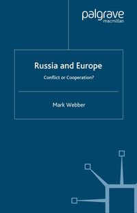 Russia and Europe: Conflict or Cooperation?