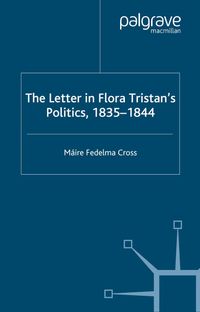 The Letter in Flora Tristan's Politics, 1835-1844