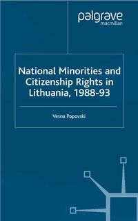 National Minorities and Citizenship Rights in Lithuania, 1988–93