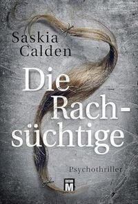 Die Rachsüchtige