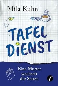 Tafeldienst - Eine Mutter wechselt die Seiten